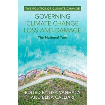Governing Climate Change Loss and Damage