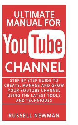Ultimate Manual for Youtube Channel