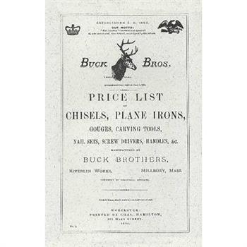 Buck Brothers Price List of Chisels, Plane Irons, Gouges, Carving Tools, Nail Sets, Screw Drivers, Handles, & c.