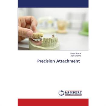 Precision Attachment