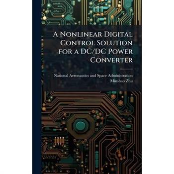 A Nonlinear Digital Control Solution for a DC/DC Power Converter