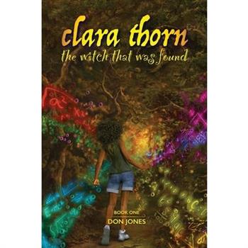 Clara Thorn, the witch that was found