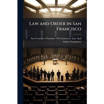 Law and Order in San Francisco