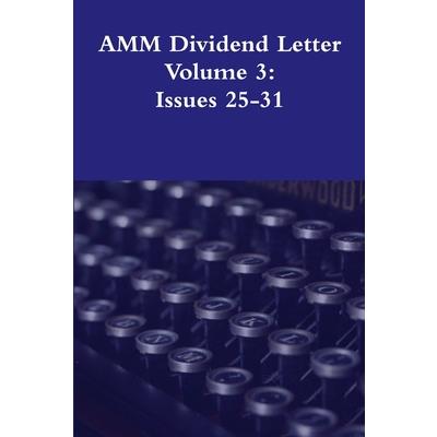 AMM Dividend Letter Volume 3