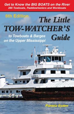 The Little Tow-Watchers Guide 6th Edition