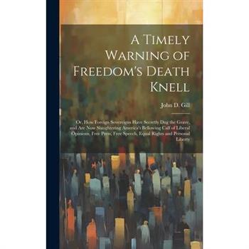 A Timely Warning of Freedom's Death Knell
