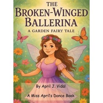 The Broken-Winged Ballerina