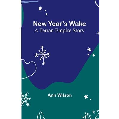 New Year’s Wake; A Terran Empire story