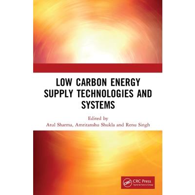 Low Carbon Energy Supply Technologies and Systems