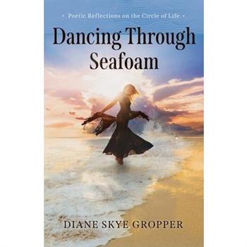 Dancing Through Seafoam