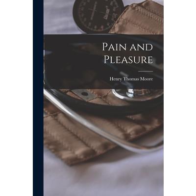Pain and Pleasure