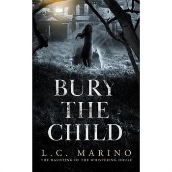 Bury The Child