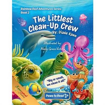 The Littlest Clean - Up Crew