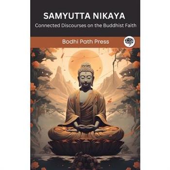 Samyutta Nikaya (From Sutta Pitaka)