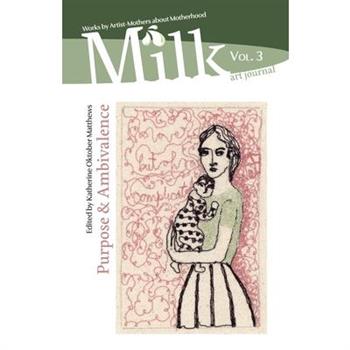 Milk Art Journal, Vol. 3