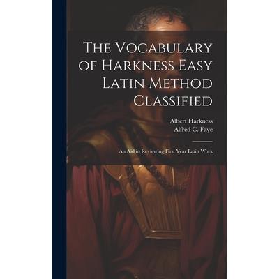 The Vocabulary of Harkness Easy Latin Method Classified