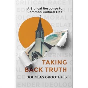 Taking Back Truth