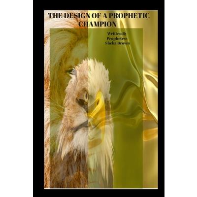 Prophetic Etiquette Manual - The Design of a Prophetic Champion