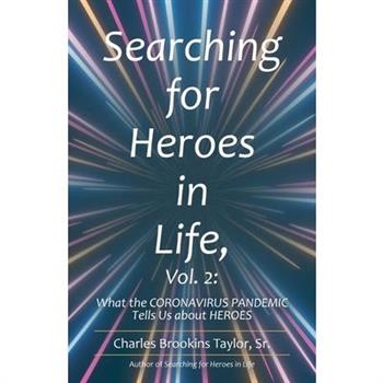 Searching for Heroes in Life, Vol. 2