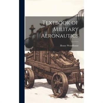 Textbook of Military Aeronautics