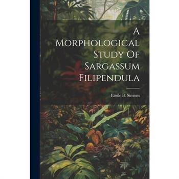 A Morphological Study Of Sargassum Filipendula