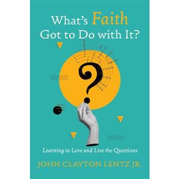 What's Faith Got to Do with It?