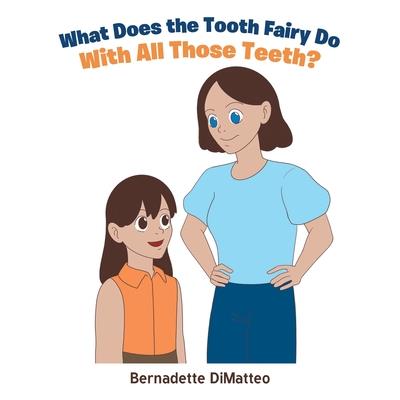 What Does the Tooth Fairy Do With All Those Teeth?