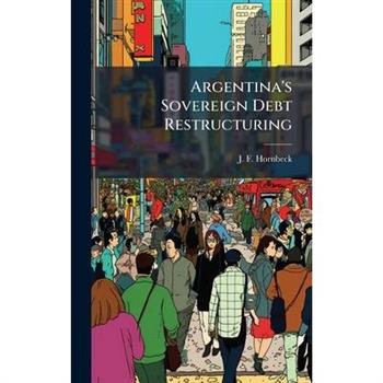 Argentina's Sovereign Debt Restructuring