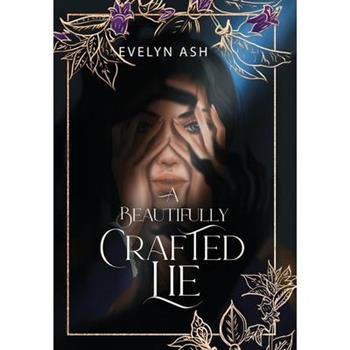 A Beautifully Crafted Lie