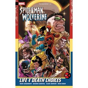 Spider-Man & Wolverine Vol. 2: Life & Death Choices