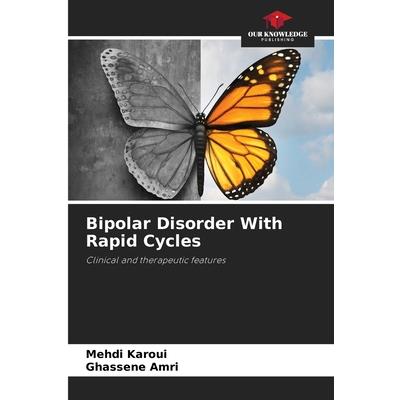 Bipolar Disorder With Rapid Cycles