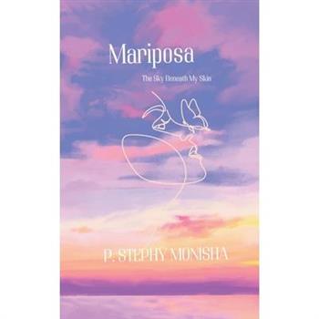 Mariposa The Sky Beneath My Skin