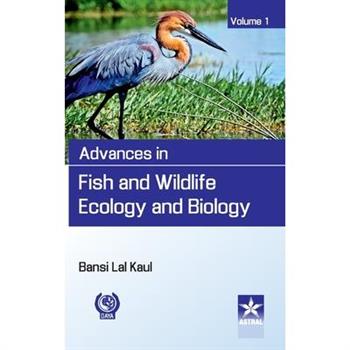 Advances in Fish and Wildlife Ecology and Biology Vol. 1