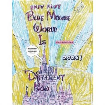 Blue Mouse World Is Different Now