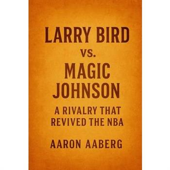 Larry Bird vs. Magic Johnson