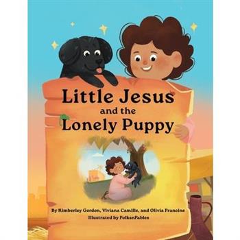 Little Jesus and the Lonely Puppy