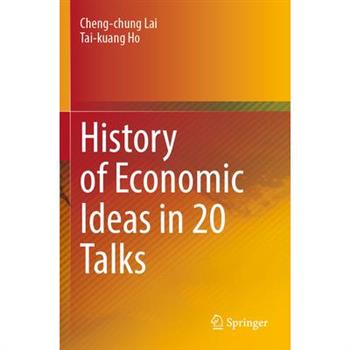 History of Economic Ideas in 20 Talks