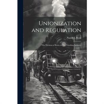 Unionization and Regulation