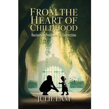 From The Heart of Childhood