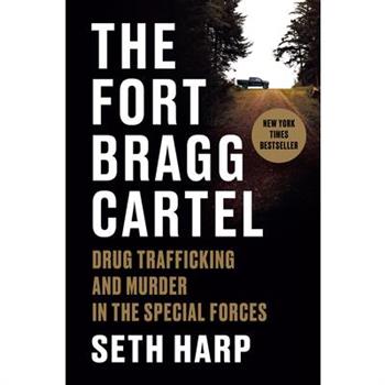 The Fort Bragg Cartel