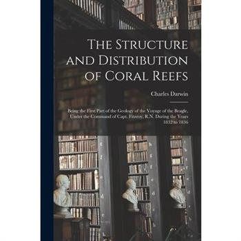 The Structure and Distribution of Coral Reefs