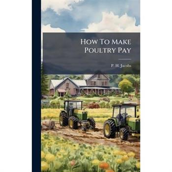 How To Make Poultry Pay