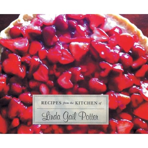 RECIPES from the KITCHEN of Linda Gail Potter
