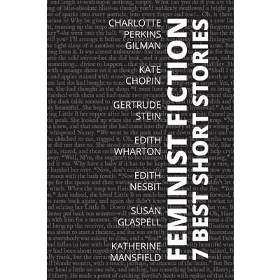 7 best short stories - Feminist fiction
