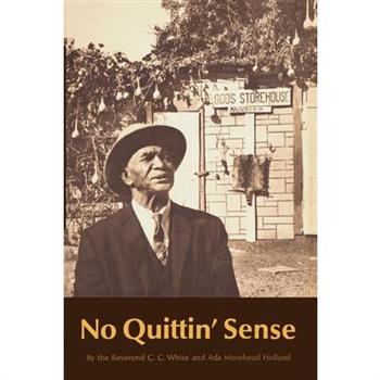 No Quittin’ Sense
