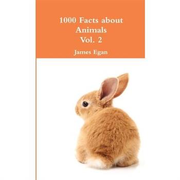 1000 Facts about Animals Vol. 2