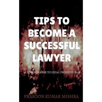 Tips to Become a Successful Lawyer