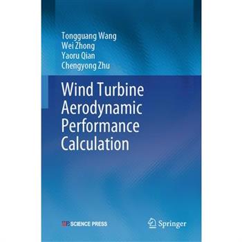 Wind Turbine Aerodynamic Performance Calculation