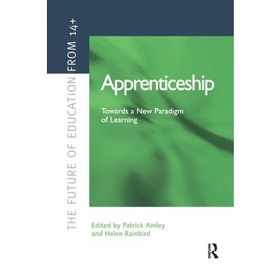 Apprenticeship: Towards a New Paradigm of Learning