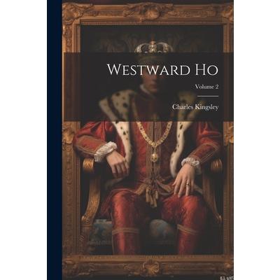 Westward Ho; Volume 2